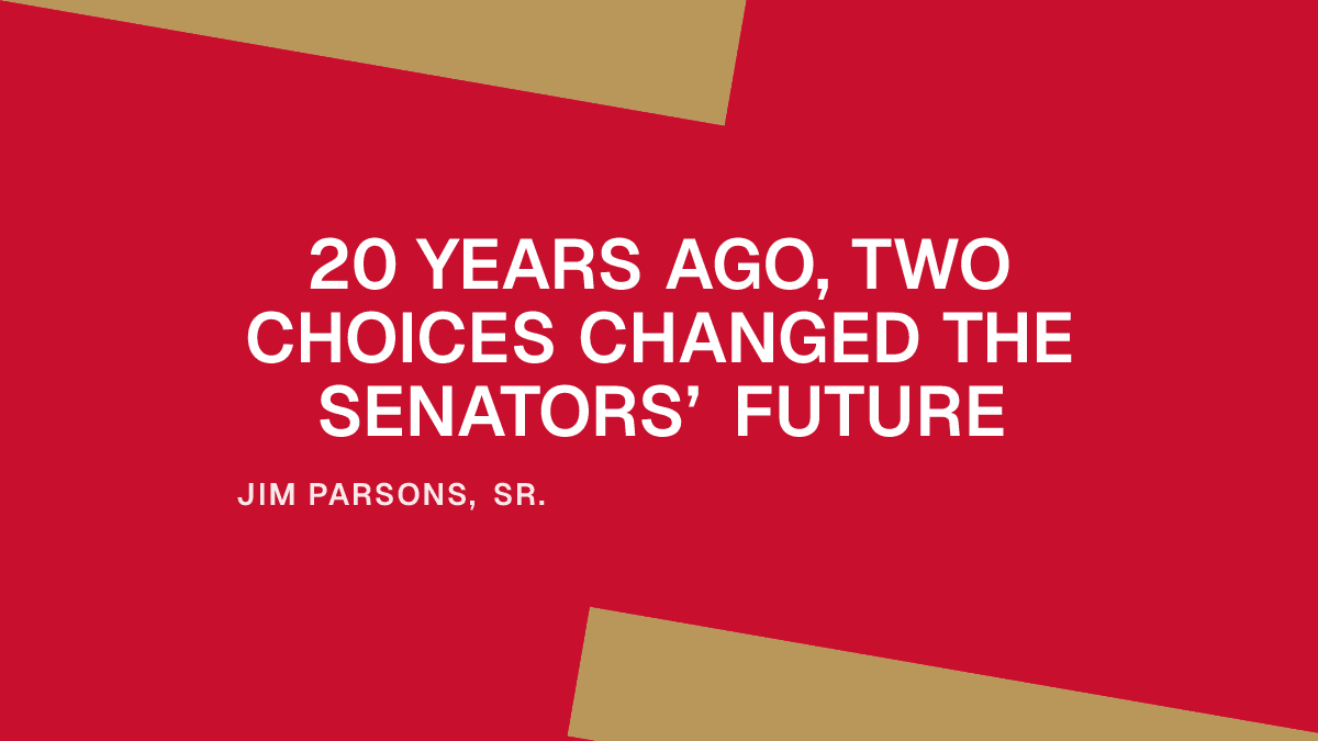 20 Years Ago, Two Choices Changed the Senators’ Future