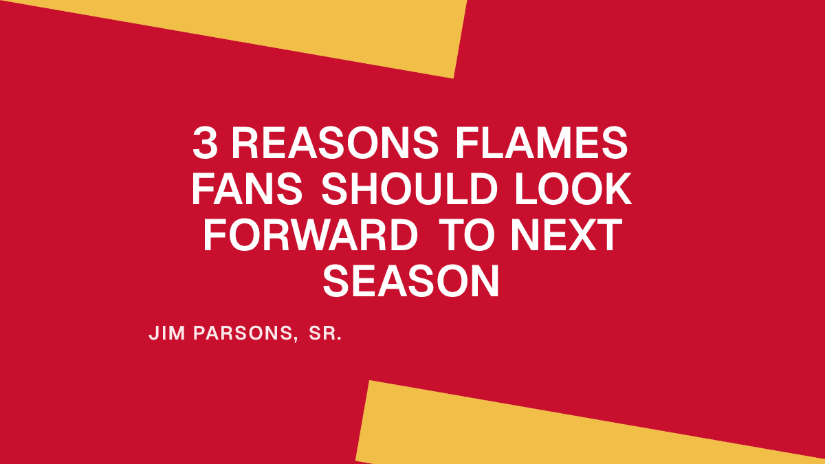 3 Reasons Flames Fans Should Look Forward to Next Season