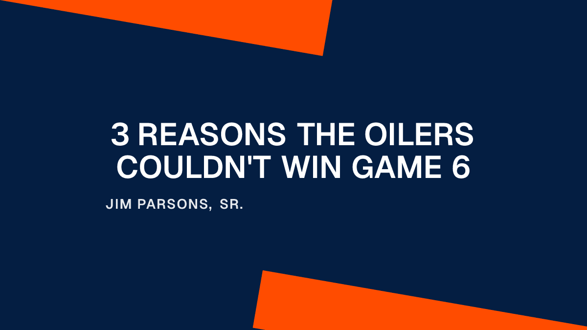 3 Reasons the Oilers Couldn't Win Game 6 Placeholder Image