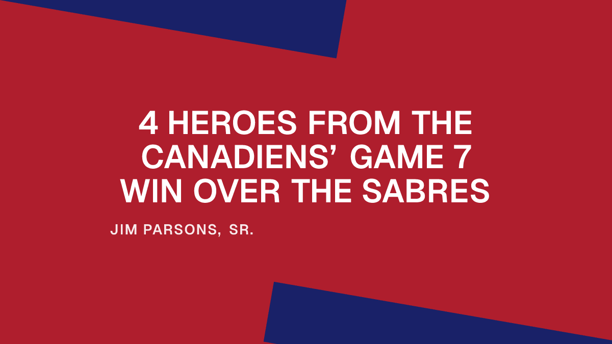 4 Heroes From the Canadiens’ Game 7 Win Over the Sabres Placeholder Image