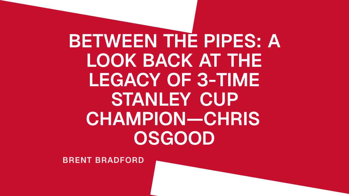 Between the Pipes: A Look Back at the Legacy of 3-Time Stanley Cup Champion—Chris Osgood Placeholder Image