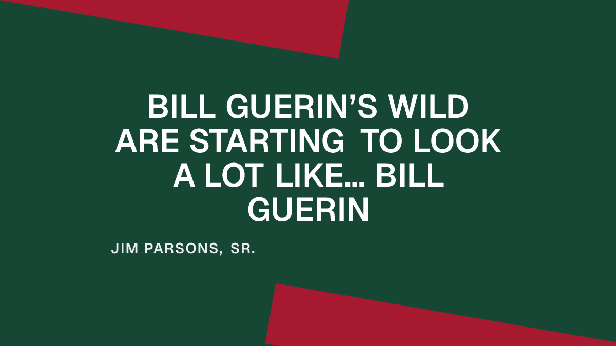 Bill Guerin’s Wild Are Starting to Look a Lot Like… Bill Guerin