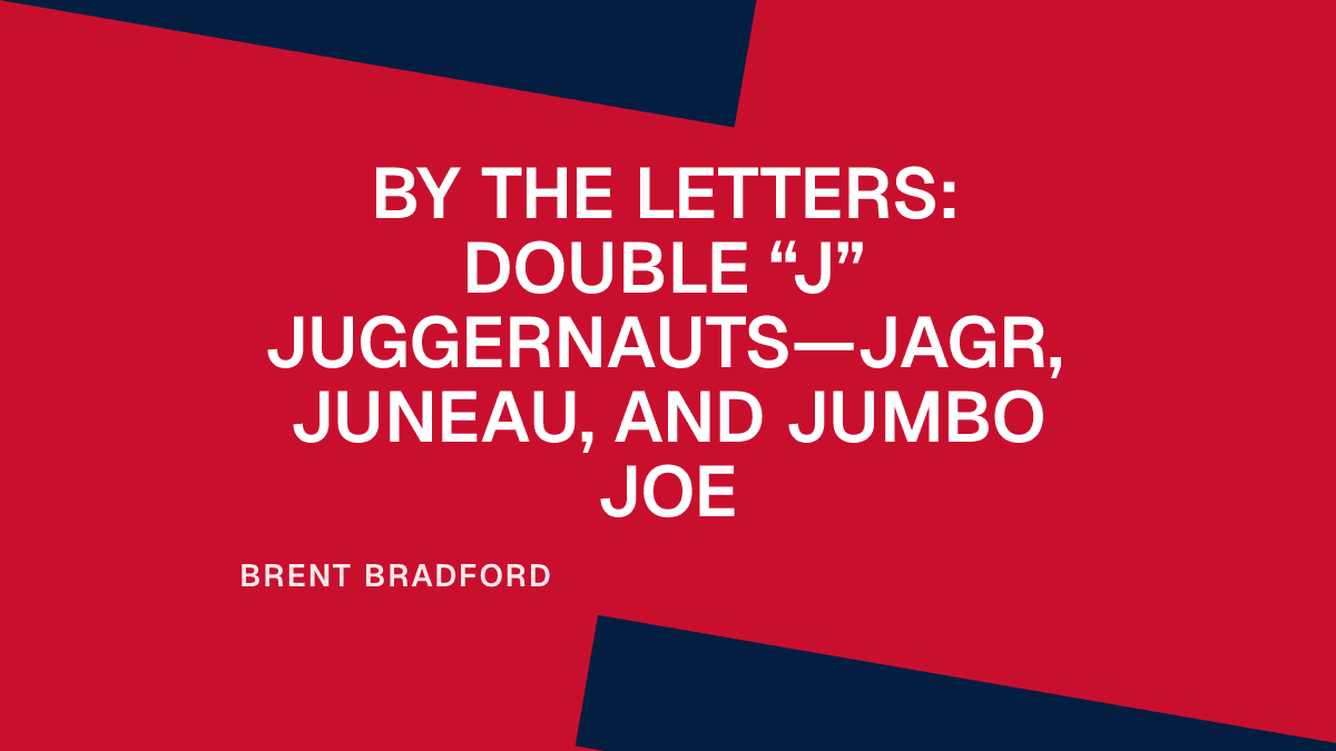 By the Letters: Double “J” Juggernauts—Jagr, Juneau, and "Jumbo Joe"