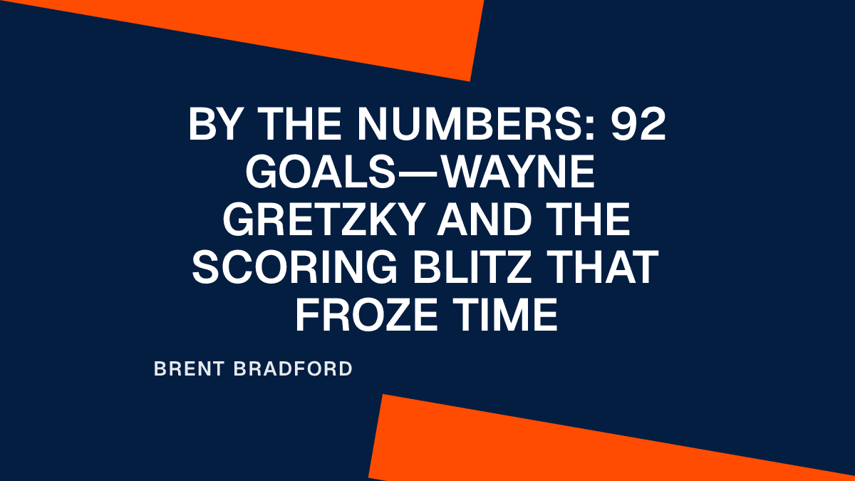 By the Numbers: 92 Goals—Wayne Gretzky and the Scoring Blitz That Froze Time