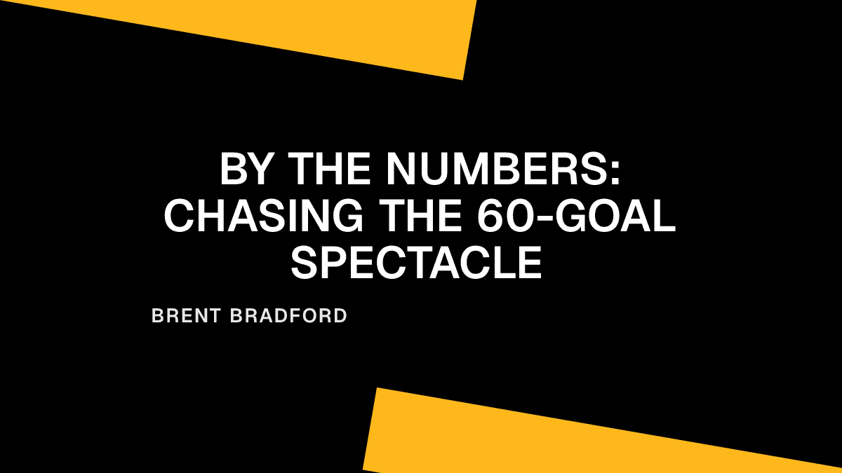 By the Numbers: Chasing the 60-Goal Spectacle