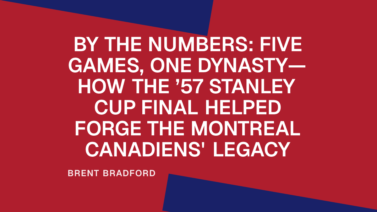 By the Numbers: Five Games, One Dynasty—How the ’57 Stanley Cup Final Helped Forge the Montreal Canadiens' Legacy Placeholder Image