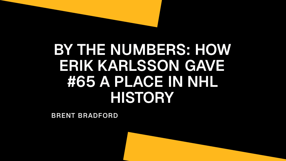By the Numbers: How Erik Karlsson Gave #65 a Place in NHL History Placeholder Image