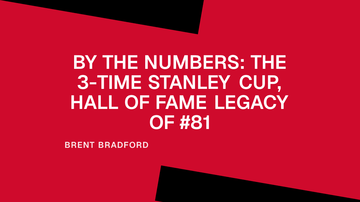 By the Numbers: The 3-Time Stanley Cup, Hall of Fame Legacy of #81
