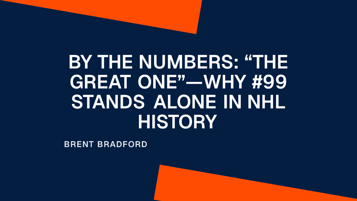 By the Numbers: “The Great One”—Why #99 Stands Alone in NHL History
