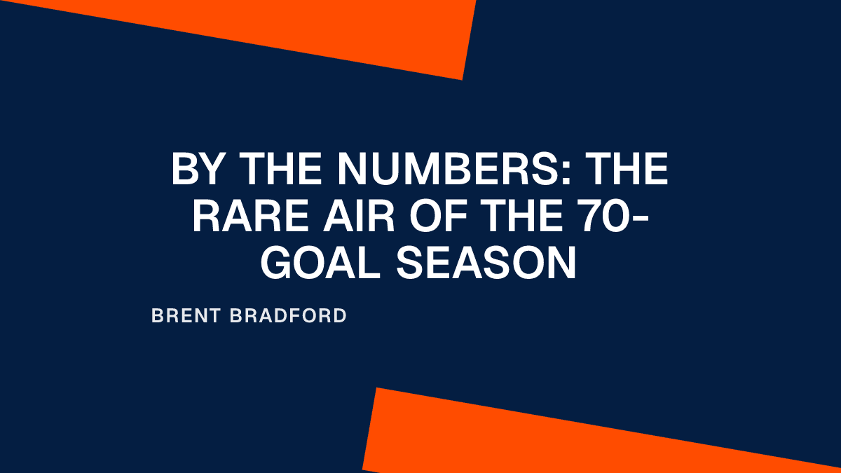 By the Numbers: The Rare Air of the 70-Goal Season
