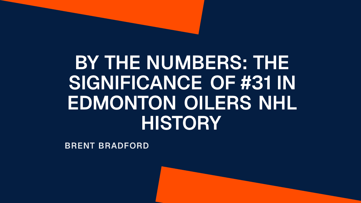 By the Numbers: The Significance of #31 in Edmonton Oilers NHL History Placeholder Image