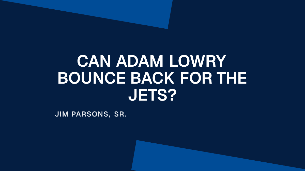 Can Adam Lowry bounce back for the Jets?