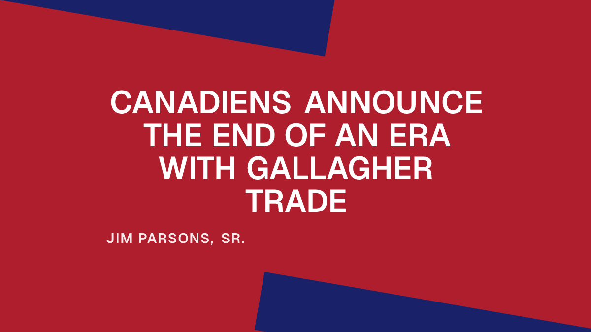 Canadiens Announce the End of an Era with Gallagher Trade