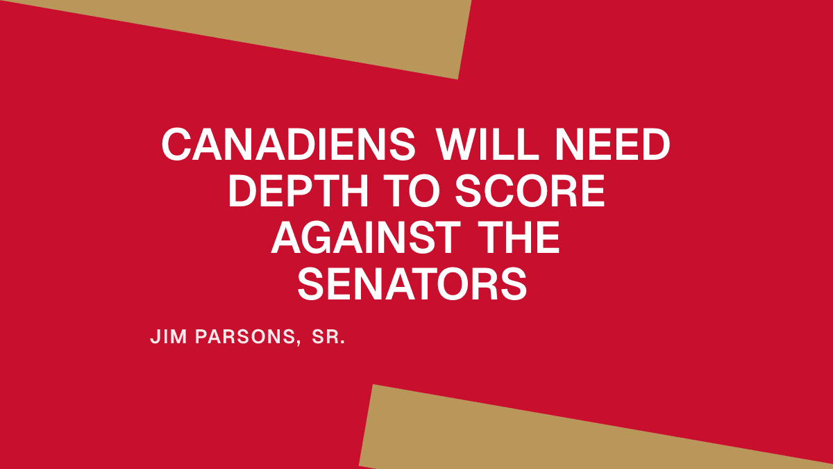 Canadiens Will Need Depth to Score Against the Senators