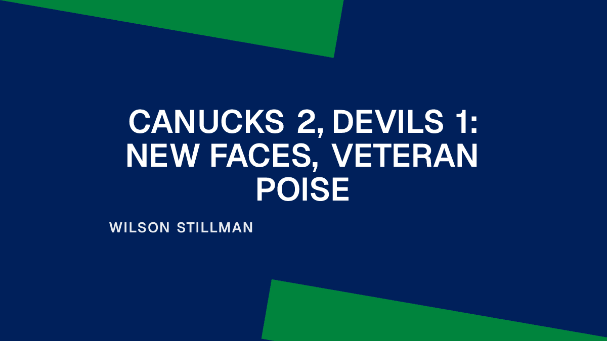 Canucks 2, Devils 1: New Faces, Veteran Poise Placeholder Image