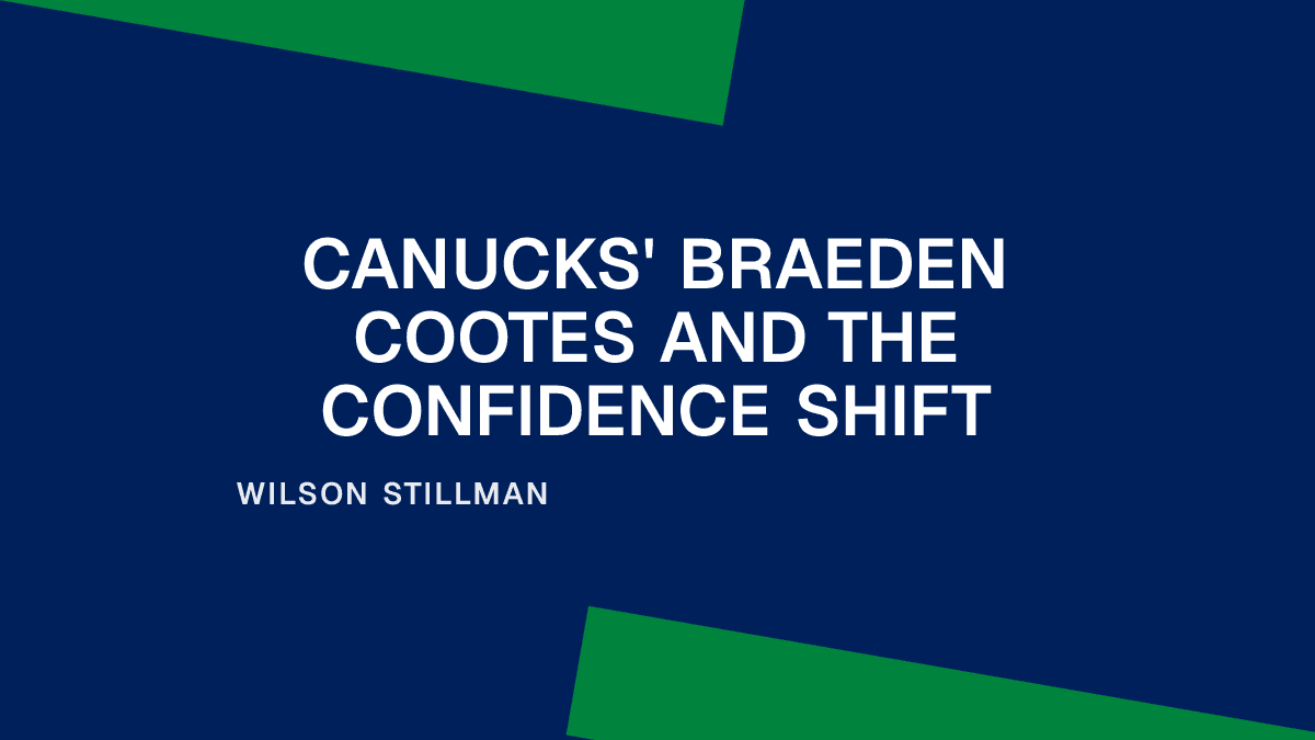 Canucks' Braeden Cootes and the Confidence Shift