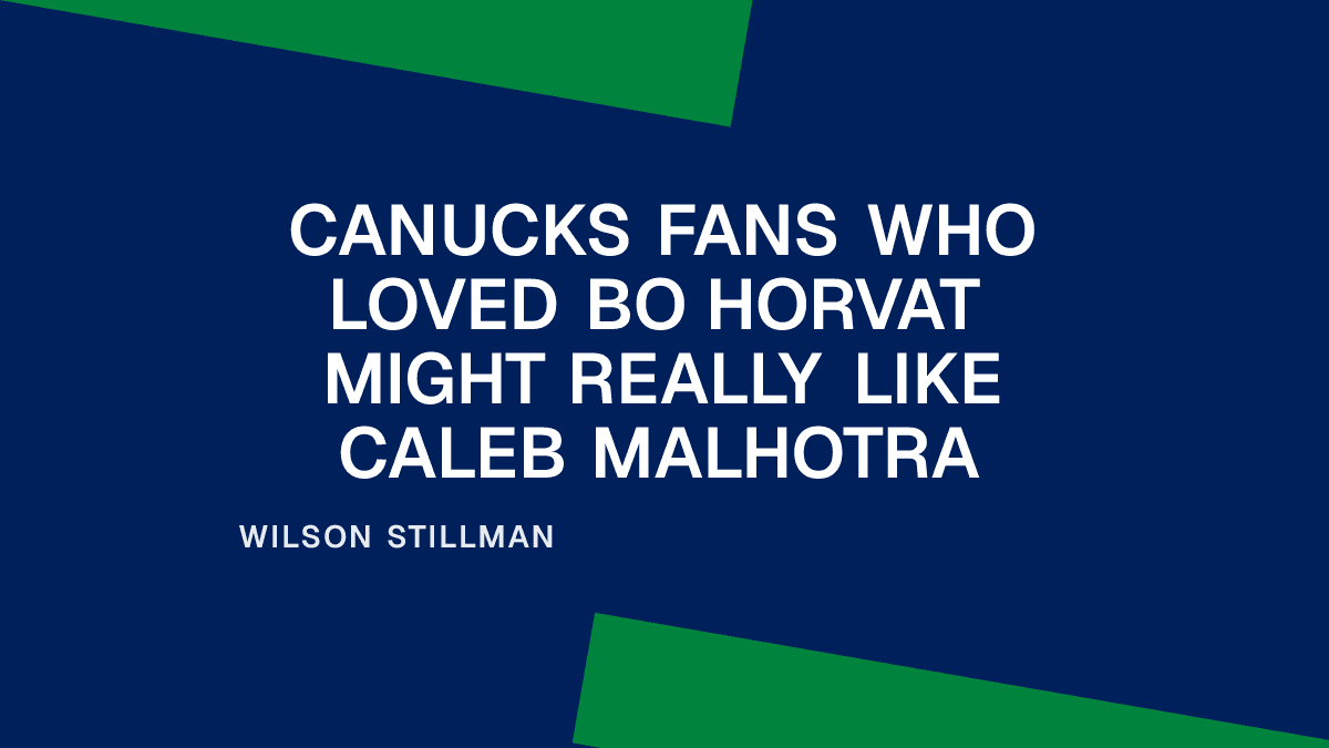 Canucks Fans Who Loved Bo Horvat Might Really Like Caleb Malhotra