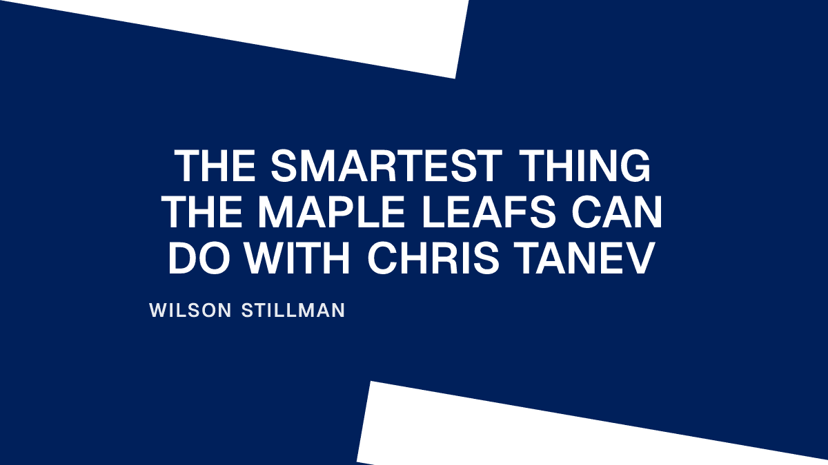 The Smartest Thing the Maple Leafs Can Do With Chris Tanev