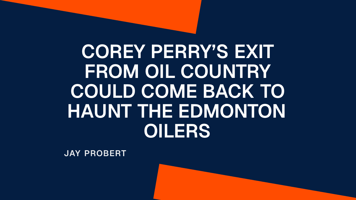 Corey Perry’s Exit from Oil Country Could Come Back to Haunt the Edmonton Oilers Placeholder Image
