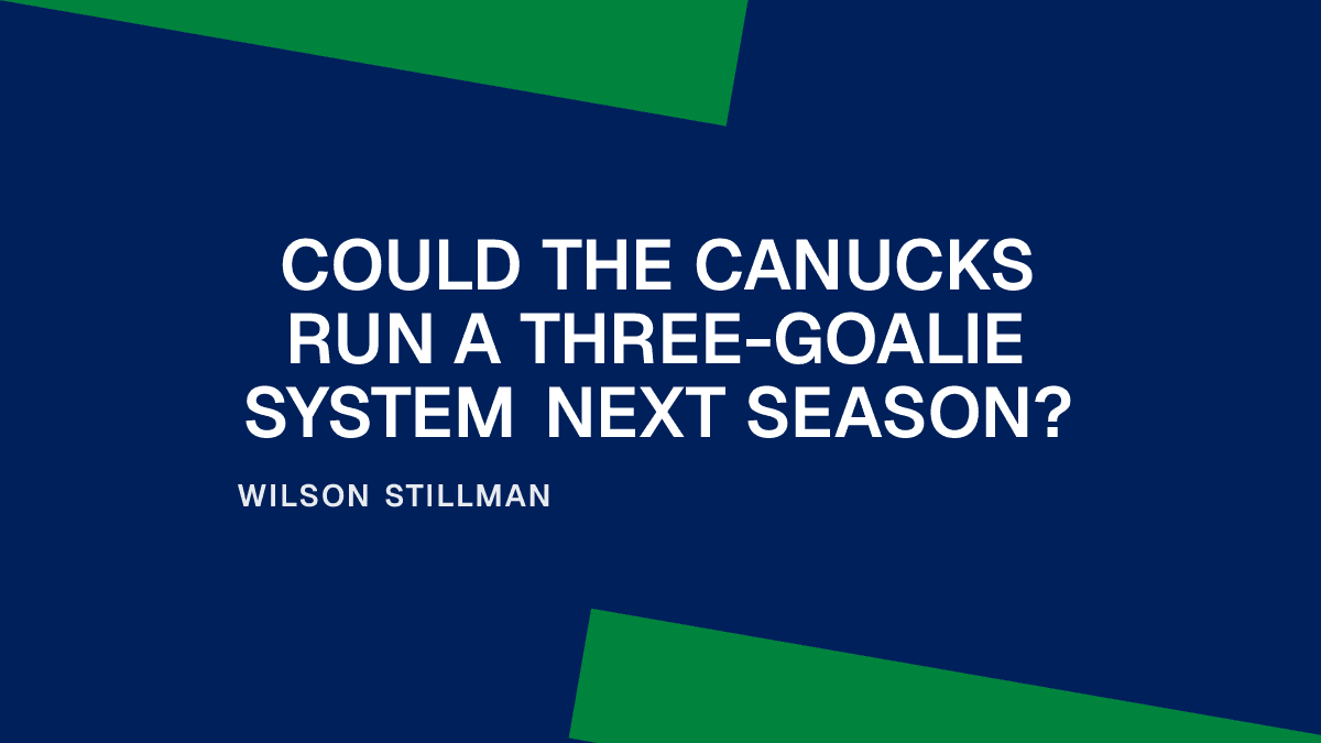 Could the Canucks Run a Three-Goalie System Next Season? Placeholder Image