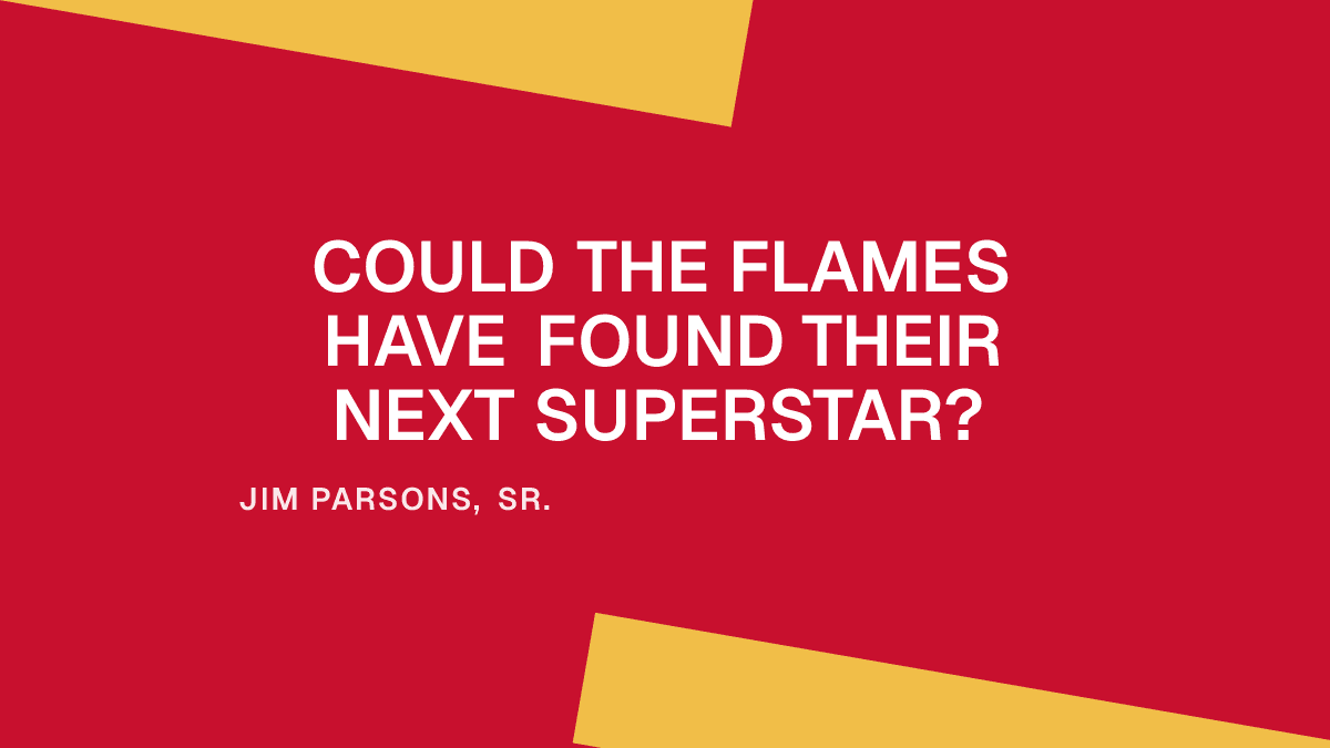Could the Flames Have Found Their Next Superstar? Placeholder Image
