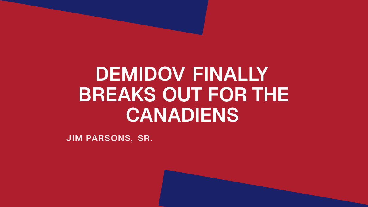 Demidov Finally Breaks Out for the Canadiens Placeholder Image