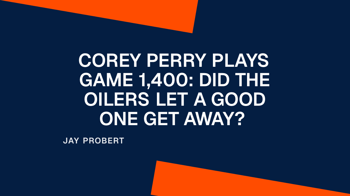 Corey Perry Plays Game 1,400: Did the Oilers Let a Good One Get Away? Placeholder Image