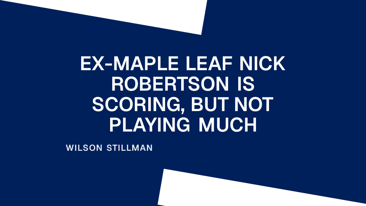 Ex-Maple Leaf Nick Robertson Is Scoring, But Not Playing Much
