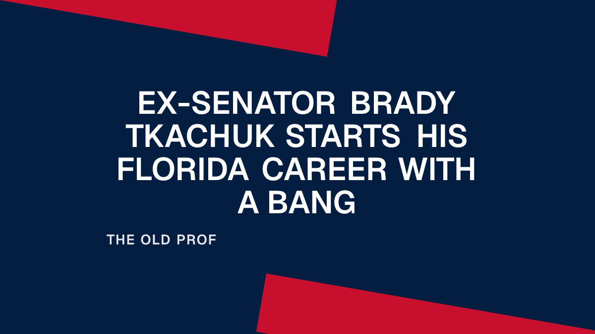 Ex-Senator Brady Tkachuk Starts His Florida Career With a Bang