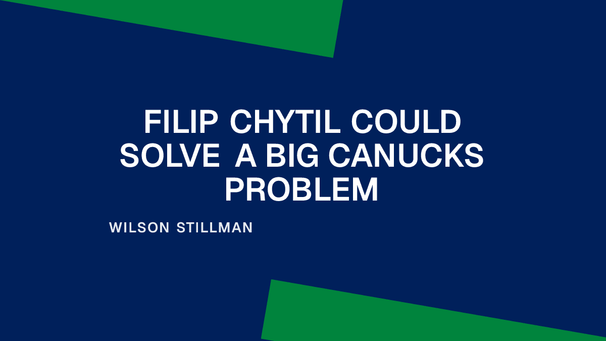 Filip Chytil Could Solve a Big Canucks Problem