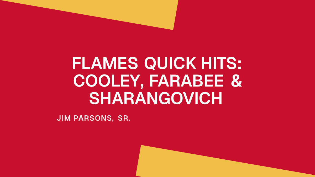Flames Quick Hits: Cooley, Farabee & Sharangovich Placeholder Image