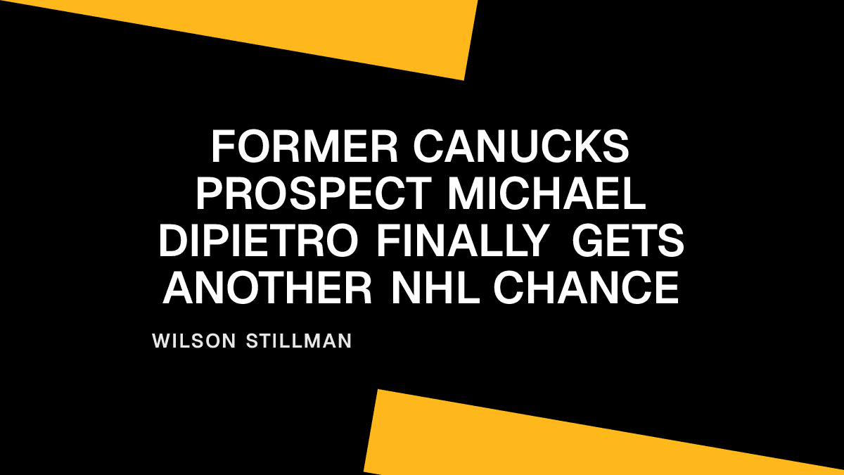 Former Canucks Prospect Michael DiPietro Finally Gets Another NHL Chance