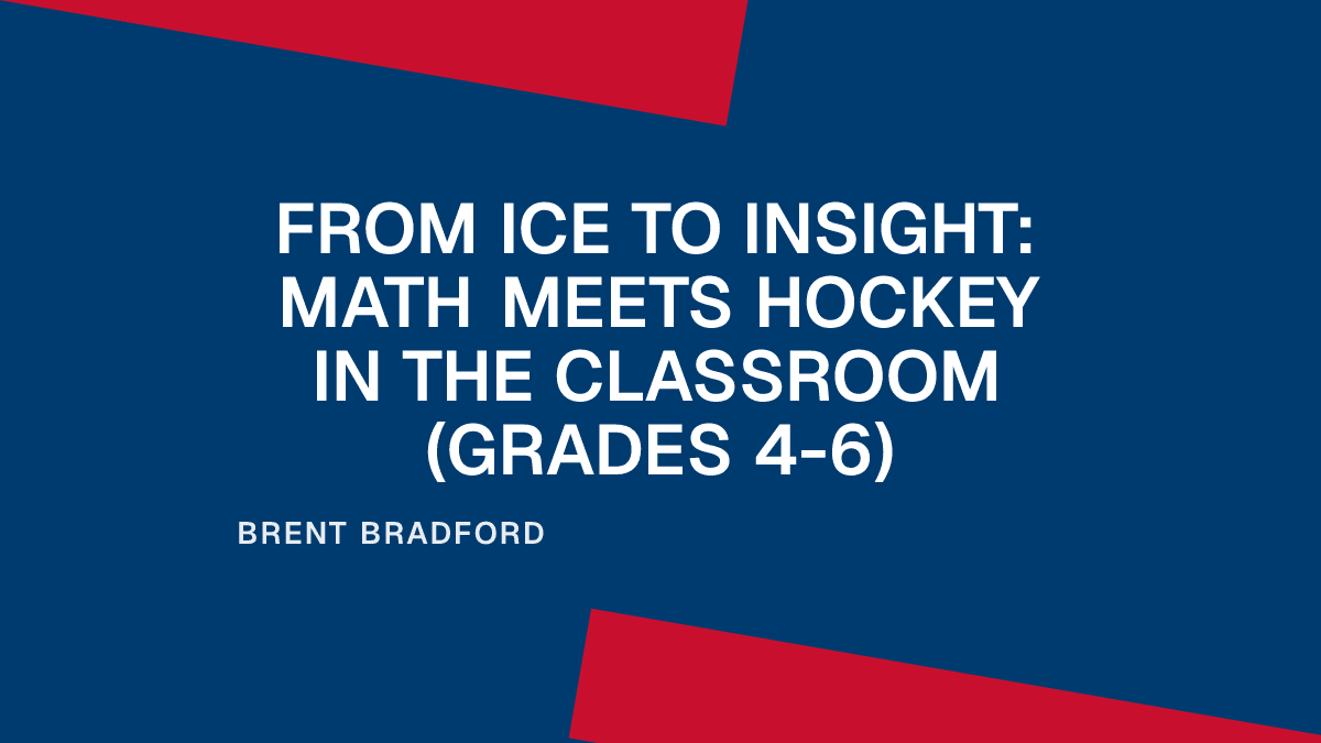 From Ice to Insight: Math Meets Hockey in the Classroom (Grades 4-6) Placeholder Image