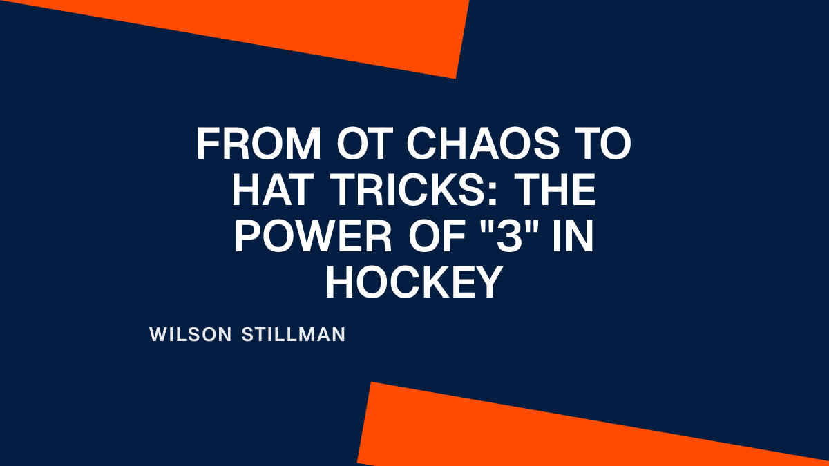 From OT Chaos to Hat Tricks: The Power of "3" in Hockey