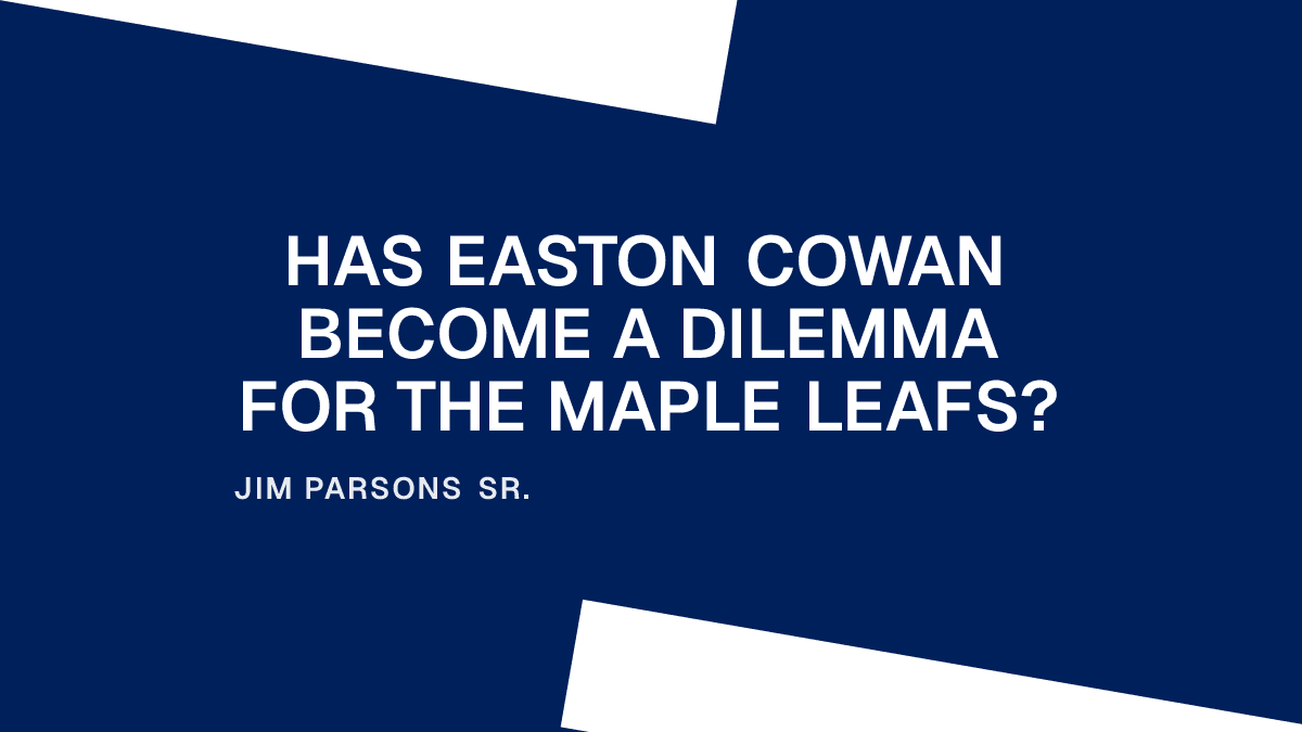 Has Easton Cowan Become a Dilemma for the Maple Leafs?