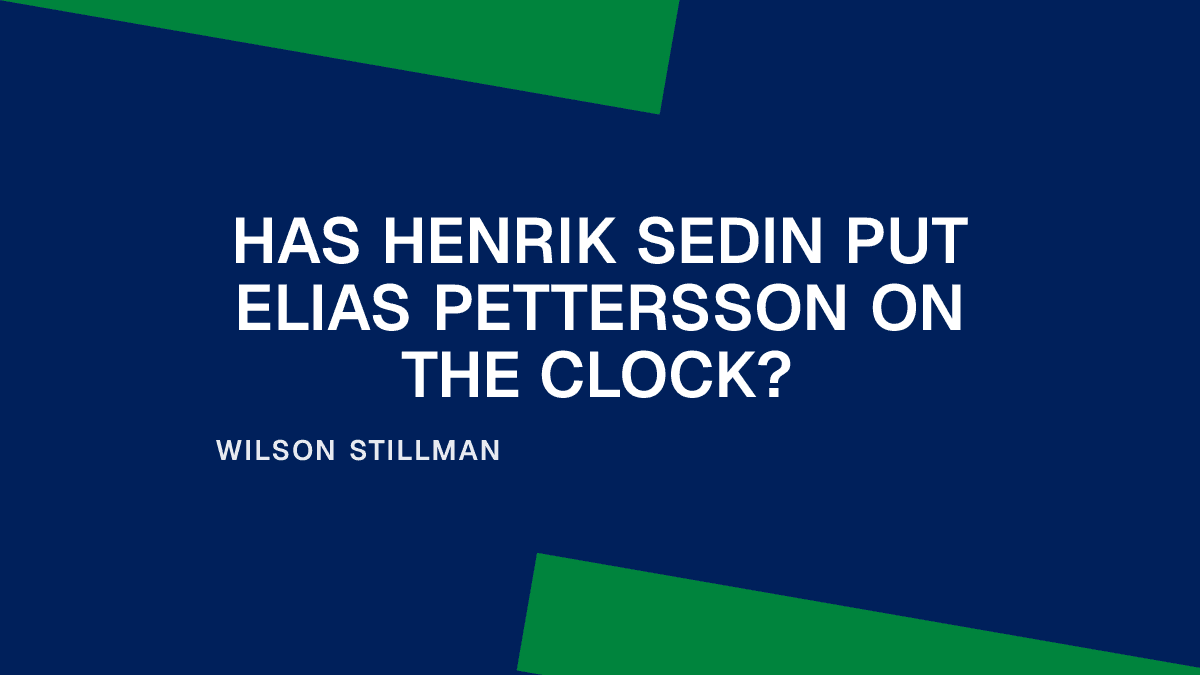 Has Henrik Sedin Put Elias Pettersson on the Clock? Placeholder Image