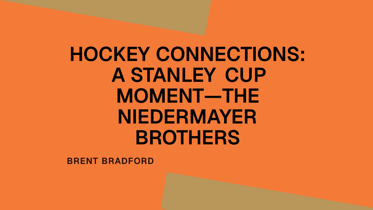 Hockey Connections: A Stanley Cup Moment—The Niedermayer Brothers