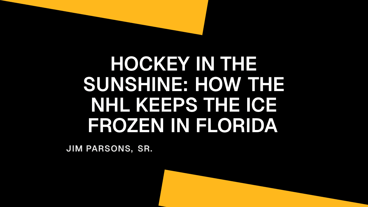 Hockey in the Sunshine: How the NHL Keeps the Ice Frozen in Florida