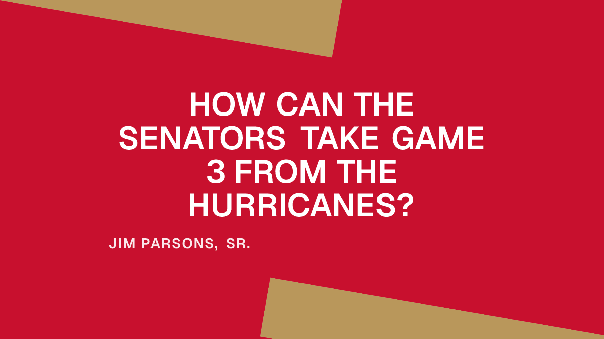 How Can the Senators Take Game 3 from the Hurricanes? Placeholder Image
