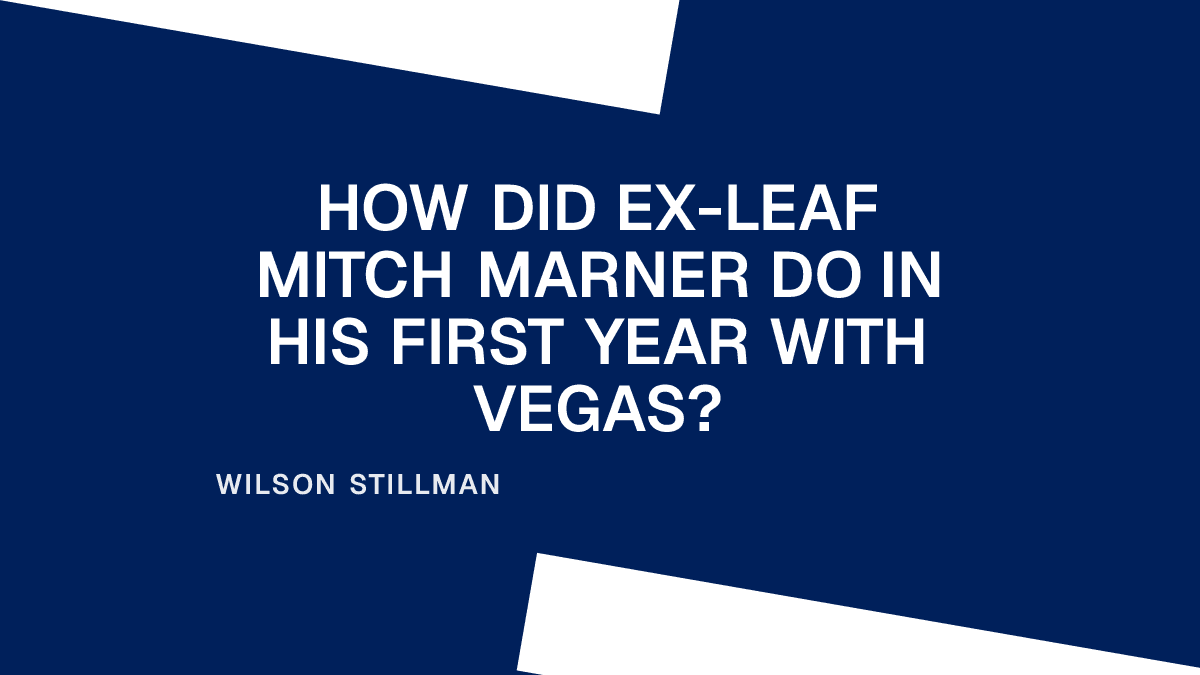 How did ex-Leaf Mitch Marner do in His First Year with Vegas?