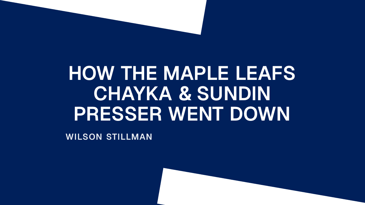 How the Maple Leafs Chayka & Sundin Presser Went Down