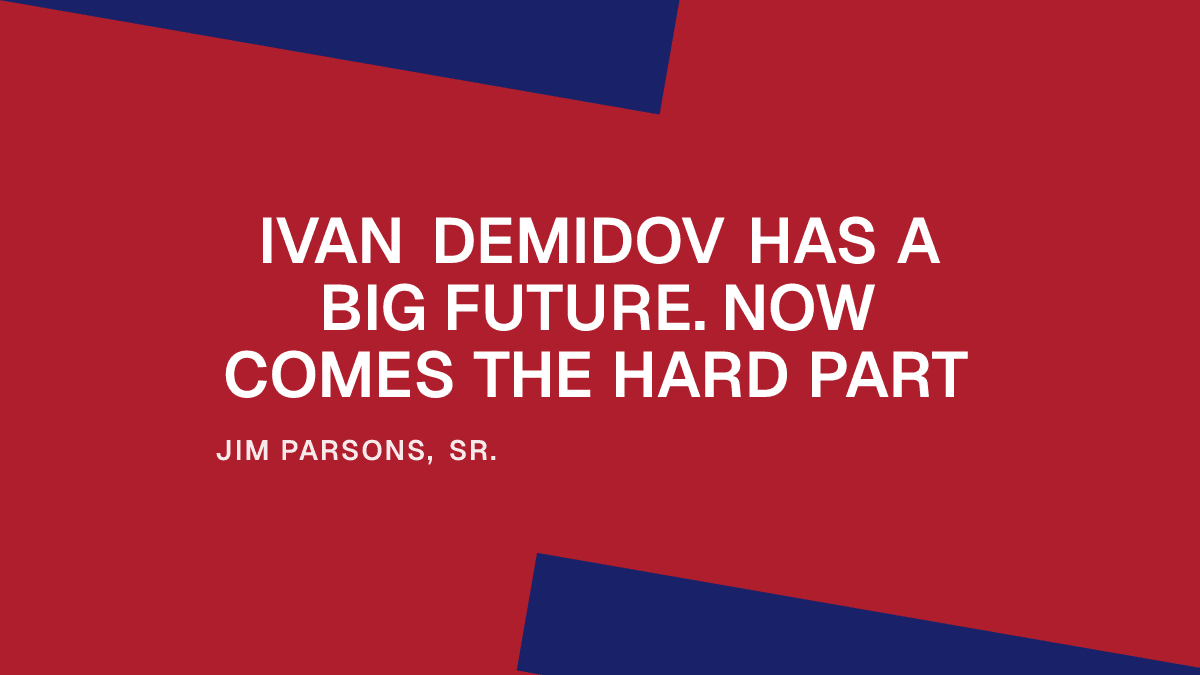 Ivan Demidov Has a Big Future. Now Comes the Hard Part