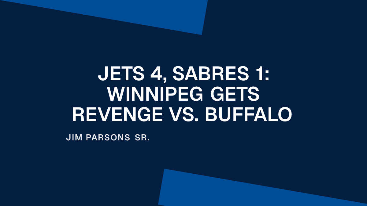 Jets 4, Sabres 1: Winnipeg Gets Revenge vs. Buffalo Placeholder Image