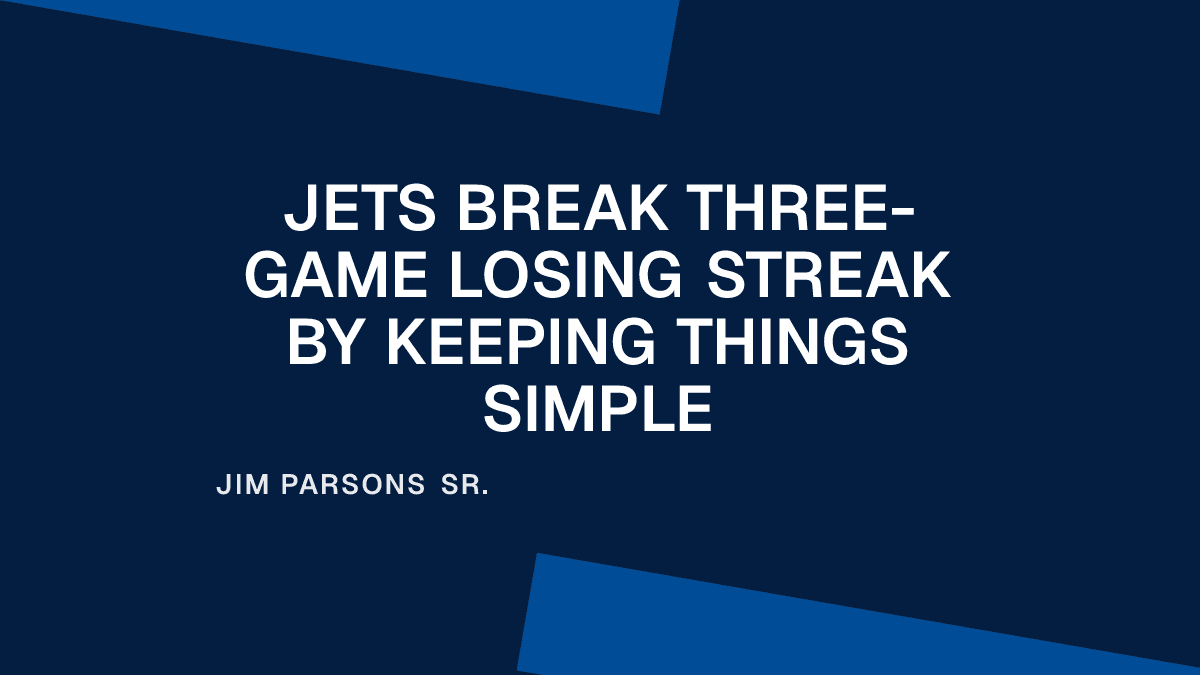 Jets Break Three-Game Losing Streak by Keeping Things Simple Placeholder Image
