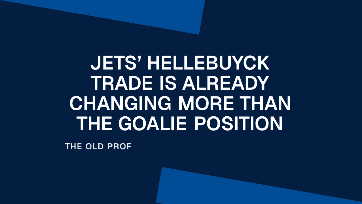 Jets’ Hellebuyck Trade Is Already Changing More Than the Goalie Position