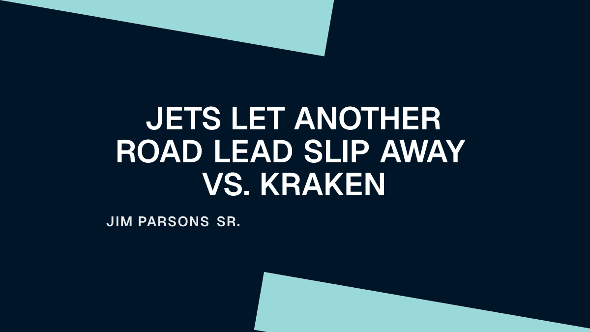 Jets Let Another Road Lead Slip Away vs. Kraken Placeholder Image