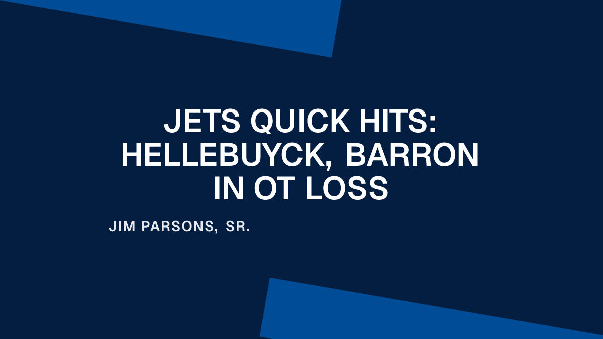 Jets Quick Hits: Hellebuyck, Barron in OT Loss Placeholder Image