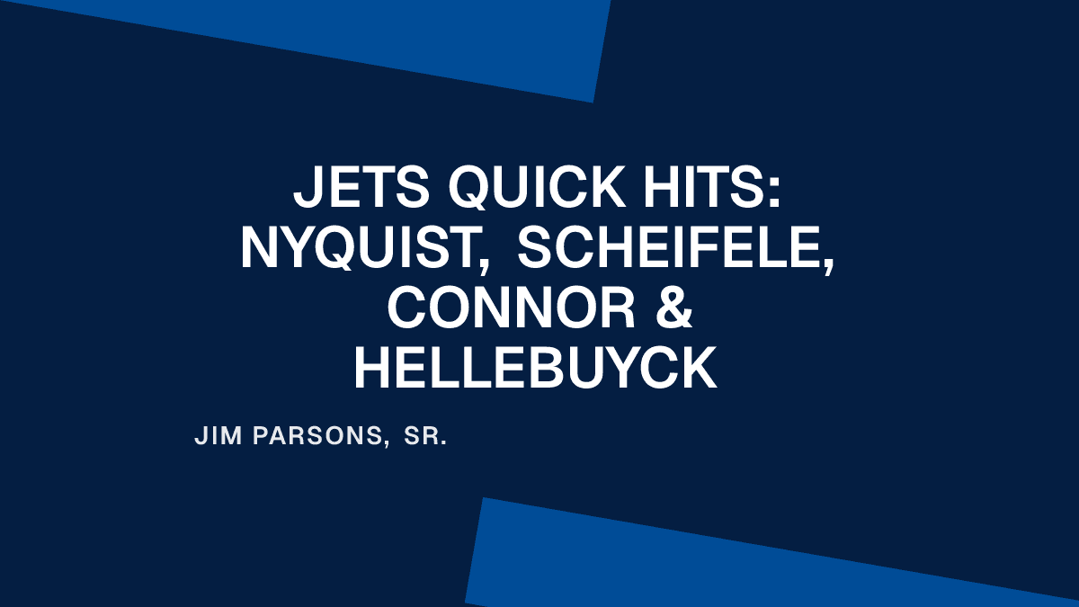 Jets Quick Hits: Nyquist, Scheifele, Connor & Hellebuyck Placeholder Image