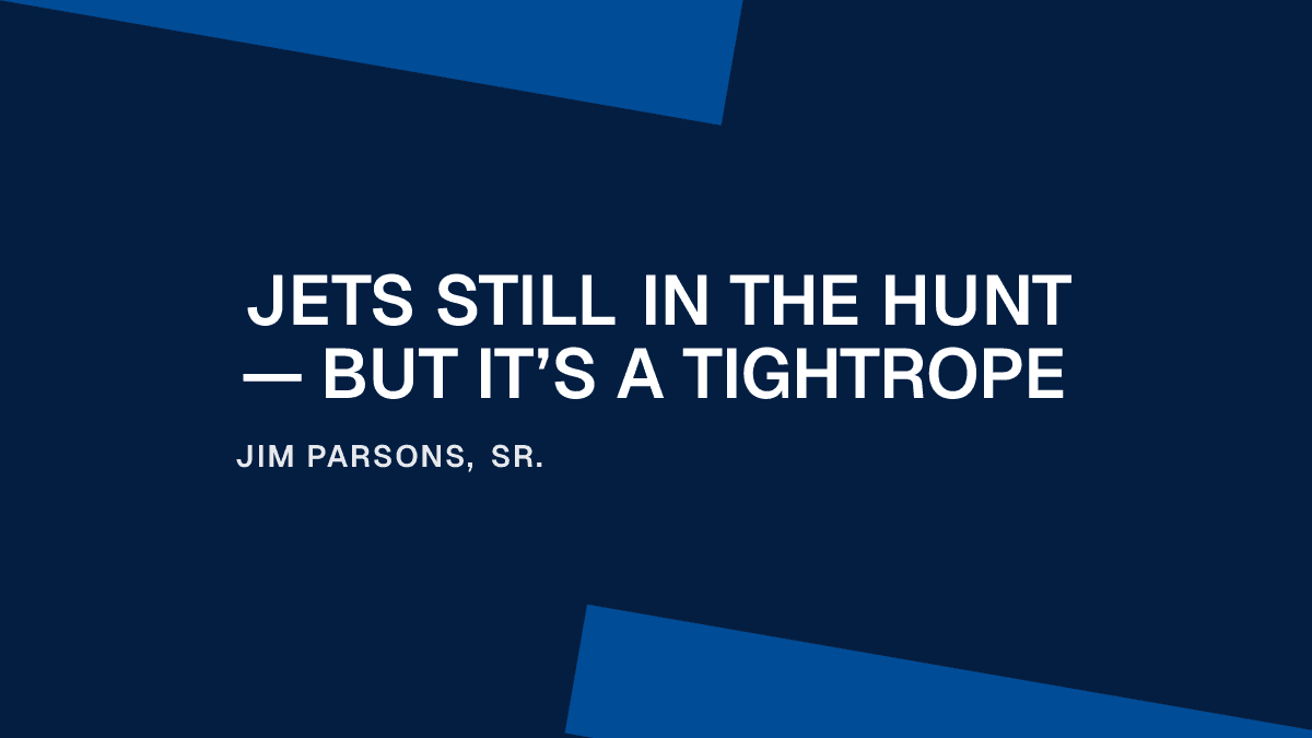 Jets Still in the Hunt — But It’s a Tightrope