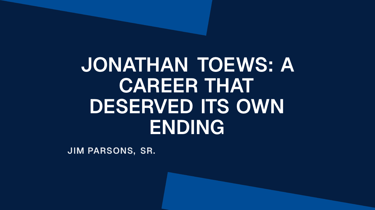 Jonathan Toews: A Career That Deserved Its Own Ending